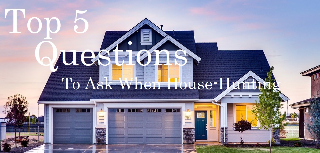 Best Questions When House-Hunting